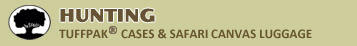 Hunting: Tuffpak & Safari Canvas Luggage